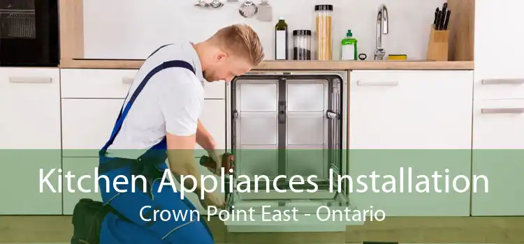 Kitchen Appliances Installation Crown Point East - Ontario