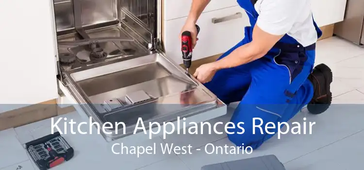 Kitchen Appliances Repair Chapel West - Ontario