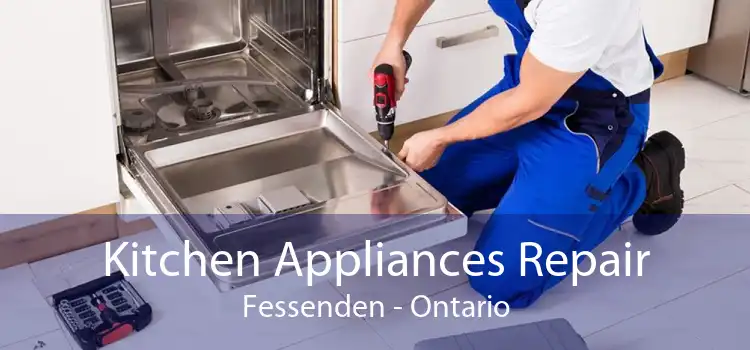 Kitchen Appliances Repair Fessenden - Ontario