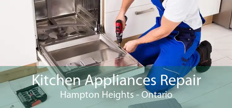 Kitchen Appliances Repair Hampton Heights - Ontario