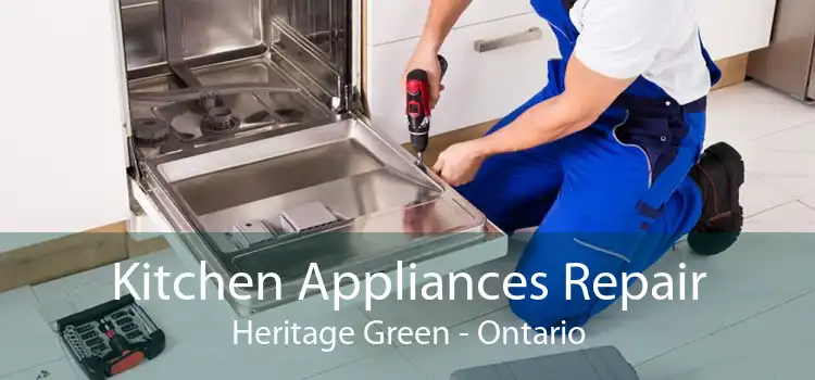 Kitchen Appliances Repair Heritage Green - Ontario
