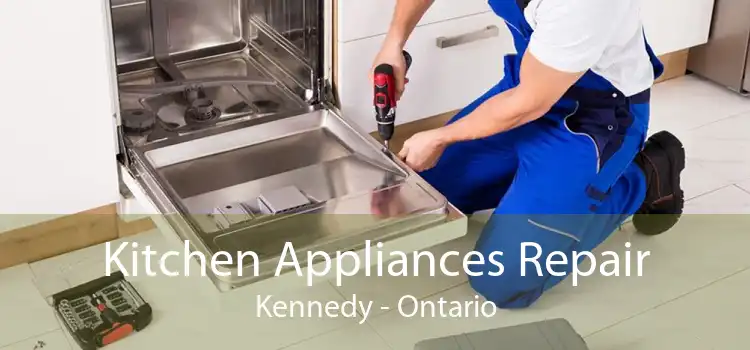 Kitchen Appliances Repair Kennedy - Ontario