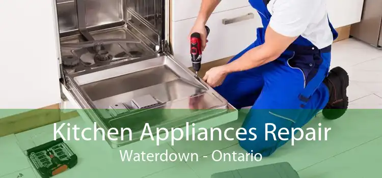 Kitchen Appliances Repair Waterdown - Ontario