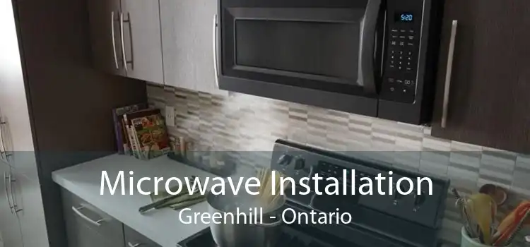 Microwave Installation Greenhill - Ontario