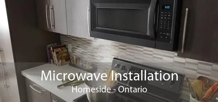Microwave Installation Homeside - Ontario