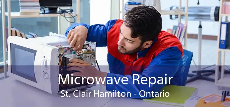Microwave Repair St. Clair Hamilton - Ontario