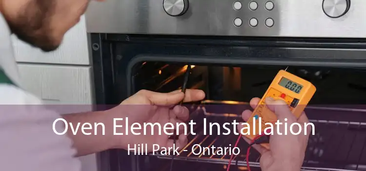 Oven Element Installation Hill Park - Ontario