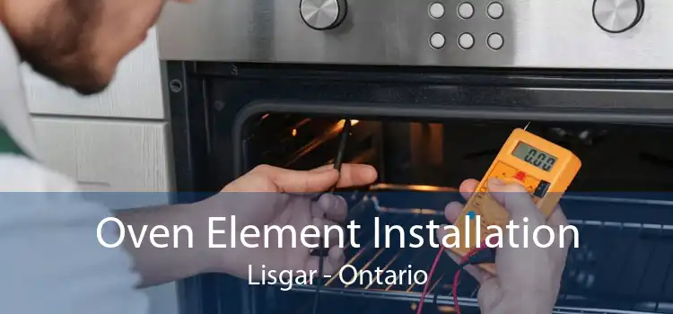 Oven Element Installation Lisgar - Ontario