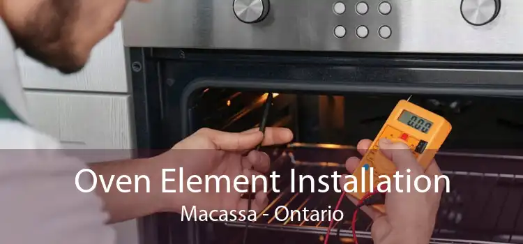 Oven Element Installation Macassa - Ontario