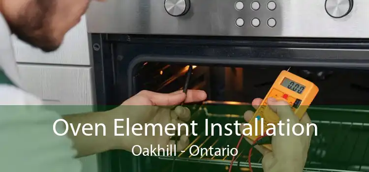 Oven Element Installation Oakhill - Ontario