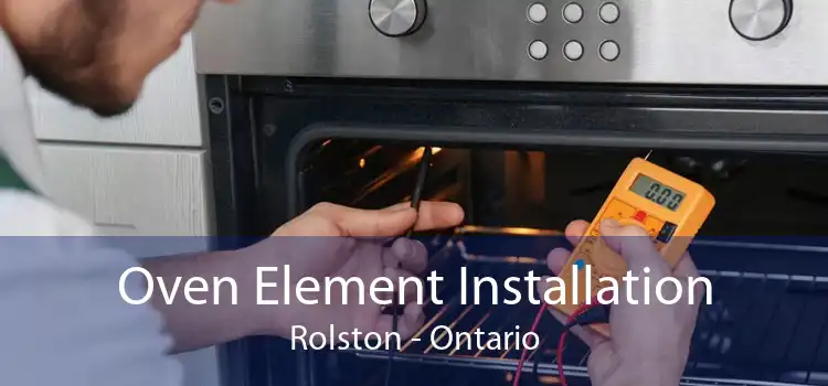 Oven Element Installation Rolston - Ontario