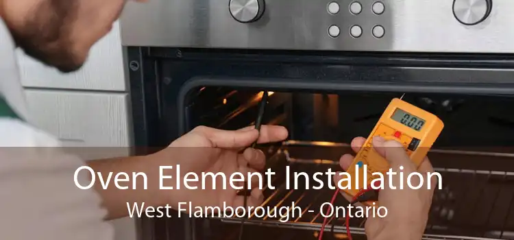 Oven Element Installation West Flamborough - Ontario