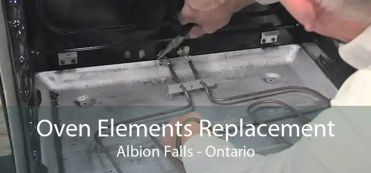 Oven Elements Replacement Albion Falls - Ontario