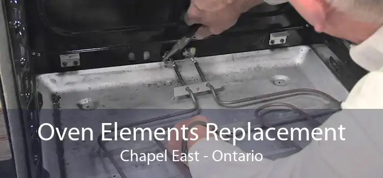 Oven Elements Replacement Chapel East - Ontario