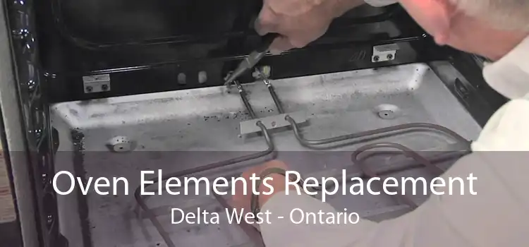 Oven Elements Replacement Delta West - Ontario