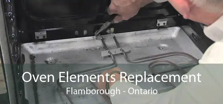 Oven Elements Replacement Flamborough - Ontario