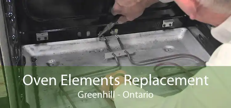 Oven Elements Replacement Greenhill - Ontario