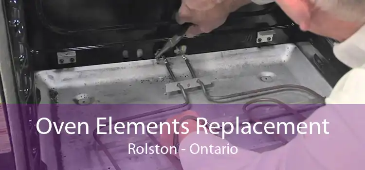 Oven Elements Replacement Rolston - Ontario