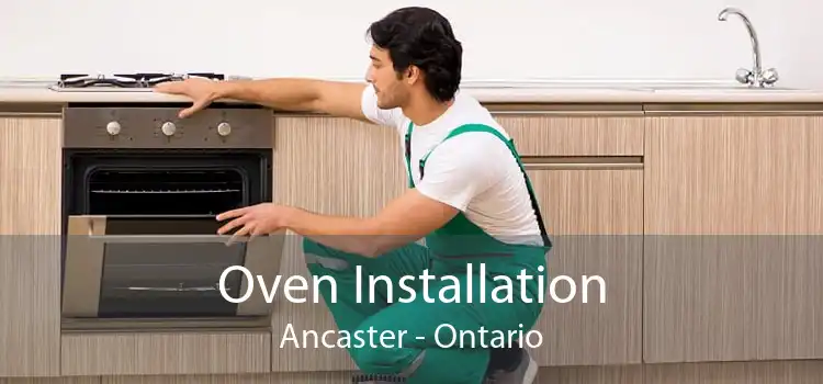 Oven Installation Ancaster - Ontario