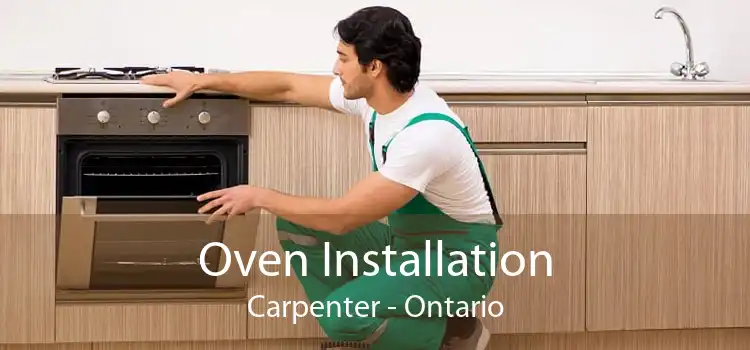Oven Installation Carpenter - Ontario