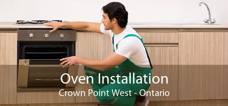 Oven Installation Crown Point West - Ontario