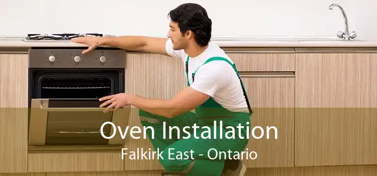 Oven Installation Falkirk East - Ontario