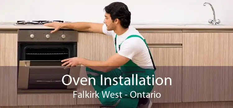 Oven Installation Falkirk West - Ontario