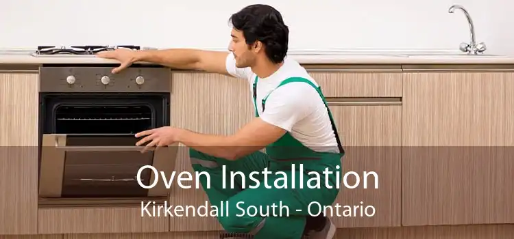 Oven Installation Kirkendall South - Ontario