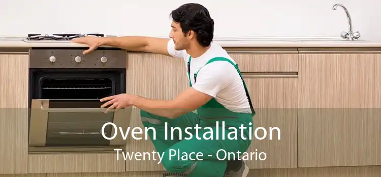 Oven Installation Twenty Place - Ontario