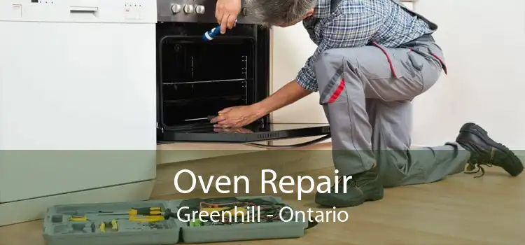 Oven Repair Greenhill - Ontario