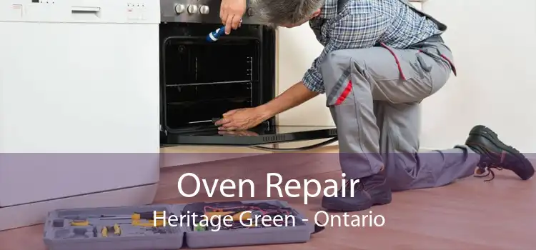 Oven Repair Heritage Green - Ontario