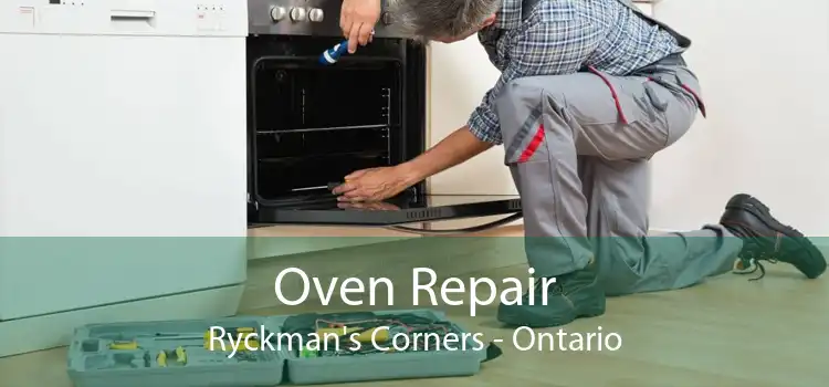 Oven Repair Ryckman's Corners - Ontario