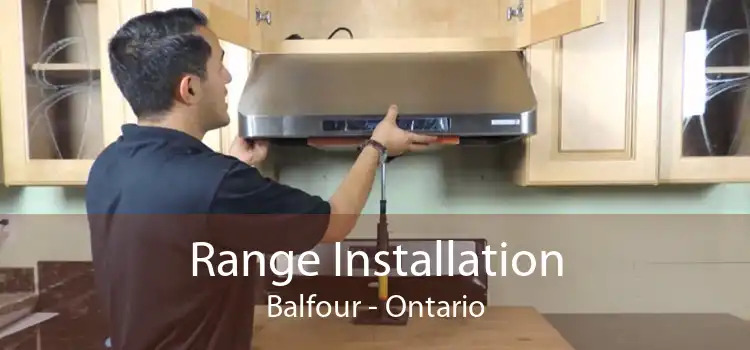 Range Installation Balfour - Ontario