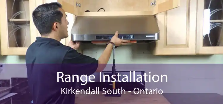 Range Installation Kirkendall South - Ontario