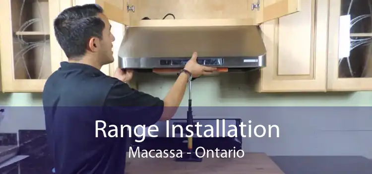 Range Installation Macassa - Ontario