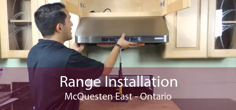 Range Installation McQuesten East - Ontario