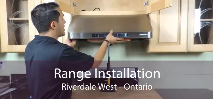 Range Installation Riverdale West - Ontario