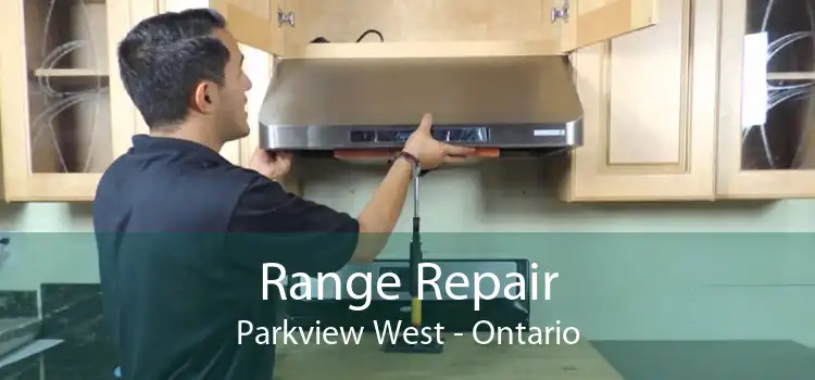Range Repair Parkview West - Ontario