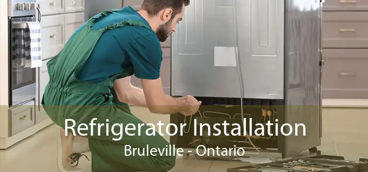 Refrigerator Installation Bruleville - Ontario
