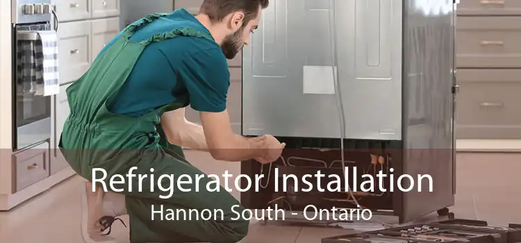 Refrigerator Installation Hannon South - Ontario