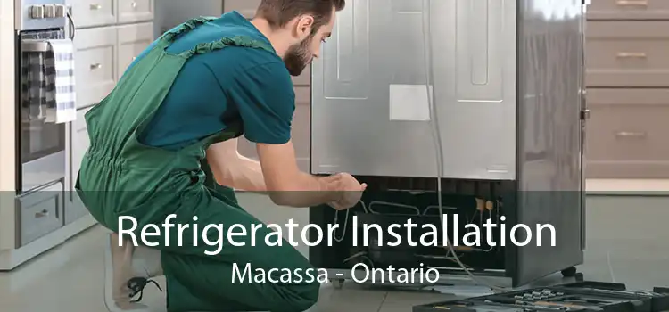 Refrigerator Installation Macassa - Ontario