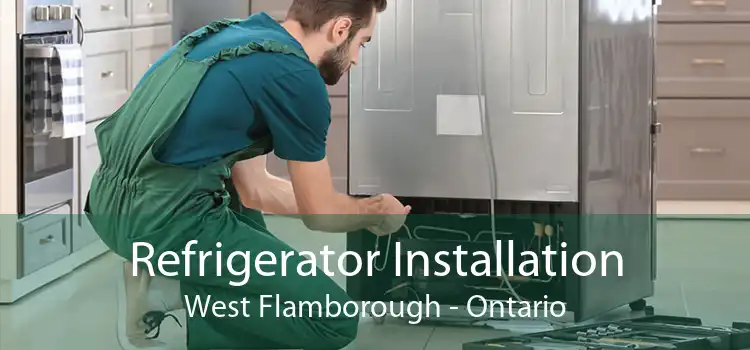 Refrigerator Installation West Flamborough - Ontario
