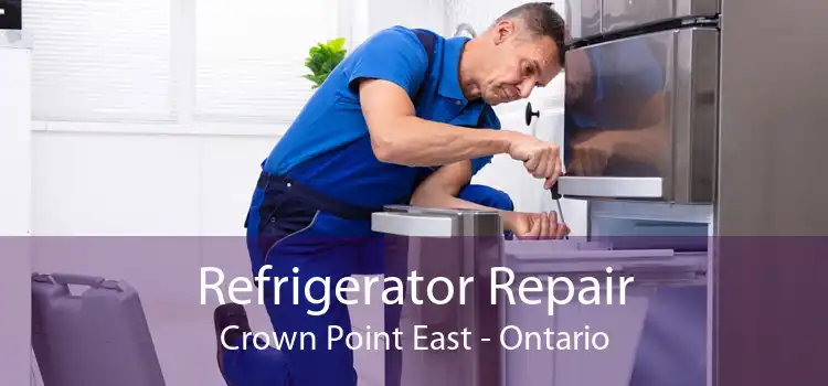 Refrigerator Repair Crown Point East - Ontario