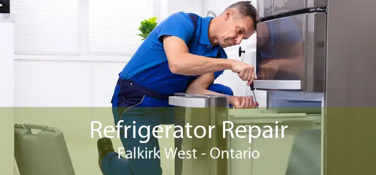 Refrigerator Repair Falkirk West - Ontario
