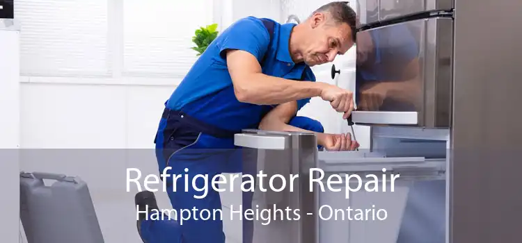 Refrigerator Repair Hampton Heights - Ontario