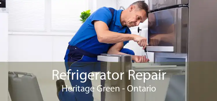 Refrigerator Repair Heritage Green - Ontario