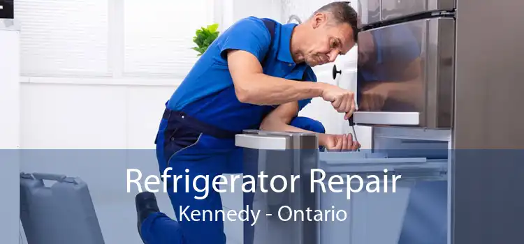 Refrigerator Repair Kennedy - Ontario