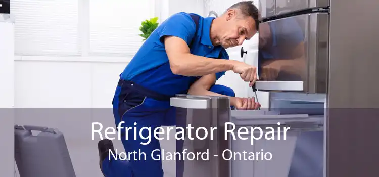 Refrigerator Repair North Glanford - Ontario