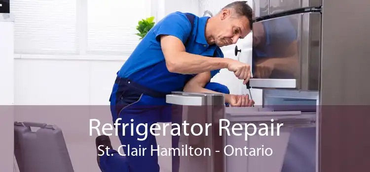 Refrigerator Repair St. Clair Hamilton - Ontario