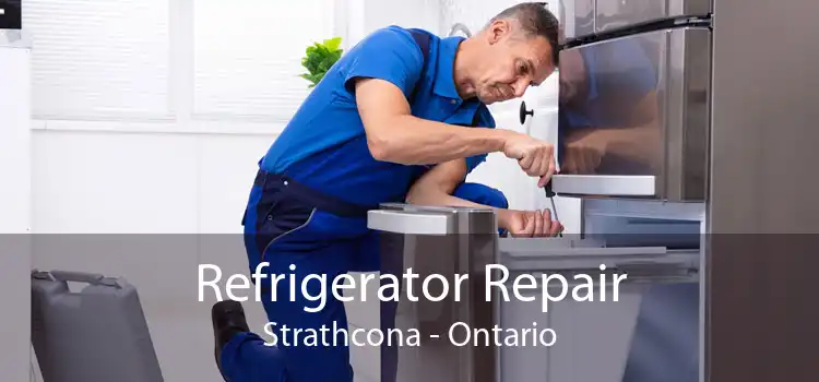 Refrigerator Repair Strathcona - Ontario